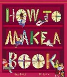 Becky Davies, Patricia Hu - How to Make a Book