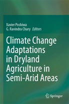 Xavier Poshiwa, Ravindra Chary, G. Ravindra Chary - Climate Change Adaptations in Dryland Agriculture in Semi-Arid Areas