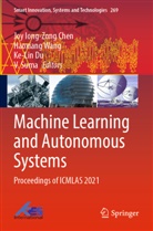 Joy Iong-Zong Chen, Ke-Lin Du, Ke-Lin Du et al, V. Suma, Haoxiang Wang - Machine Learning and Autonomous Systems