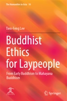 Tien-Feng Lee - Buddhist Ethics for Laypeople