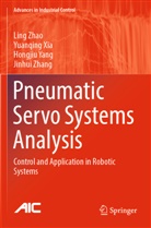 Yuanqing Xia, Hongjiu Yang, Hongjiu et al Yang, Jinhui Zhang, Ling Zhao - Pneumatic Servo Systems Analysis