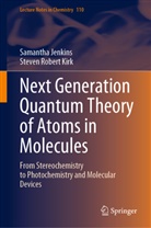 Samantha Jenkins, Steven Robert Kirk - Next Generation Quantum Theory of Atoms in Molecules