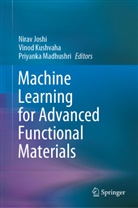 Nirav Joshi, Vinod Kushvaha, Priyanka Madhushri - Machine Learning for Advanced Functional Materials