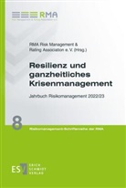 RMA Risk Management &amp; Rating Associa, RMA Risk Management &amp; Rating Association e. V. - Resilienz und ganzheitliches Krisenmanagement