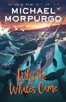 Michael Morpurgo, Morpurgo Michael - Why the Whales Came