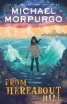 Michael Morpurgo, Morpurgo Michael - From Hereabout Hill