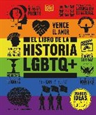 DK - El libro de la historia LGBTQ+ (The LGBTQ + History Book)