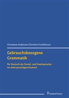 Christiane Andersen, Christine Fredriksson - Gebrauchsbezogene Grammatik für Deutsch als Fremd- und Zweitsprache im mehrsprachigen Kontext