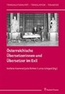 Stefanie Kremmel, Julia Richter, Larisa Schippel - Österreichische Übersetzerinnen und Übersetzer im Exil