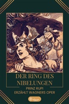 Wilhelm Ruprecht Frieling, Prinz Rupi - Der Ring des Nibelungen