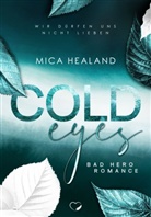 Mica Healand, Federherz Verlag, Federherz Verlag - Cold Eyes