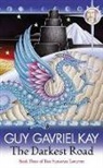 Guy Gavriel Kay, Kay Guy Gavriel - The Darkest Road