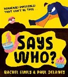 Rachel Emily, Paul Delaney, Delaney Paul - Says Who?