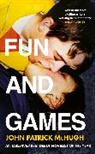 John Patrick McHugh - Fun and Games