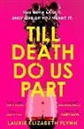 Laurie Elizabeth Flynn, Flynn Laurie Elizabeth - Till Death Do Us Part