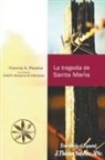 Por el Espíritu Adolfo Bezerra Menezes, Yvonne A. Pereira, J. Thomas MSc. Saldias - La Tragedia de Santa María