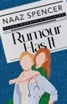 Naaz Spencer - Rumour Has It