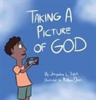 Jacqueline L. Triplett - Taking A Picture of God
