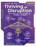 Roger Spitz, Lidia Zuin - The Definitive Guide to Thriving on Disruption