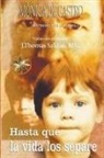 Mónica de Castro, Por El Espíritu Leonel, J. Thomas MSc. Saldias - Hasta que la vida los separe