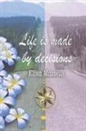 Fiorella Cueva, Elisa Masselli - Life is Made by Decisions