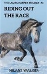 Hilary Walker - Riding Out the Race