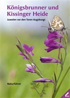Naturwissenschaftlicher Verein f. Schwaben e. V., Naturwissenschaftlicher Verein f. Schwaben e.V., Eberhard Pfeuffer, Naturwissenschaftlicher Verein, Naturwissenschaftlicher Verein f Schwaben e V - Königsbrunner und Kissinger Heide - Juwelen vor den Toren Augsburgs