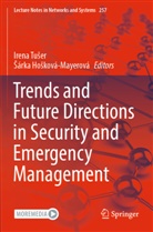 ¿Árka Ho¿ková-Mayerová, Hosková-Mayerová, Sárka Hosková-Mayerová, Irena Tu¿er, Irena Tuser - Trends and Future Directions in Security and Emergency Management