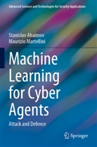 Stanislav Abaimov, Maurizio Martellini - Machine Learning for Cyber Agents
