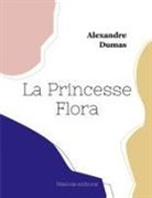 Alexandre Dumas - La Princesse Flora