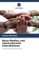 Karima Bouziane - Neue Medien und interkulturelle Interaktionen