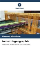 Mayappa Khandekar - Industriegeographie