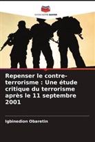Igbinedion Obaretin - Repenser le contre-terrorisme : Une étude critique du terrorisme après le 11 septembre 2001
