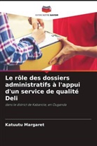 Katuutu Margaret - Le rôle des dossiers administratifs à l'appui d'un service de qualité Deli