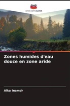 Alka Inamdr - Zones humides d'eau douce en zone aride