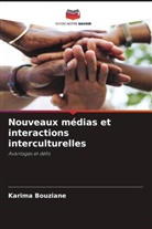 Karima Bouziane - Nouveaux médias et interactions interculturelles