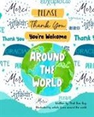 That One Guy - Please, Thank You, You're Welcome Around the World