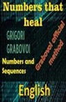 Edwin Pinto - Numbers That Heal, Grigori Grabovoi