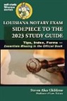 Steven Alan Childress - Louisiana Notary Exam Sidepiece to the 2023 Study Guide