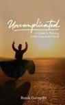 Basak Gunaydin - UNCOMPLICATED - A Guide to Thriving in the Corporate World
