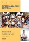 Marcello Spadetto - Riprogrammazione dietetica