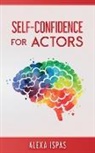 Alexa Ispas - Self-Confidence for Actors