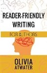Olivia Atwater - Reader-Friendly Writing for Authors