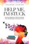 Vaughn Carter - Help Me, I'm Stuck