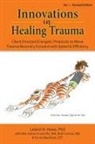Leland W Howe - Innovations in Healing Trauma Vol. I