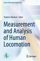 Vladimir Medved - Measurement and Analysis of Human Locomotion
