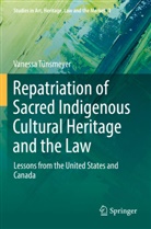 Vanessa Tünsmeyer - Repatriation of Sacred Indigenous Cultural Heritage and the Law
