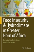 Joseph Awange - Food Insecurity & Hydroclimate in Greater Horn of Africa