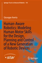 Giuseppe Averta - Human-Aware Robotics: Modeling Human Motor Skills for the Design, Planning and Control of a New Generation of Robotic Devices