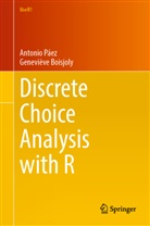 Geneviève Boisjoly, Antonio Páez - Discrete Choice Analysis with R